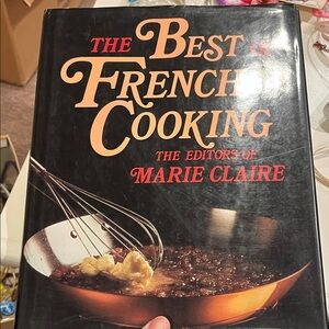 The Best of French Cooking by the Editors of Marie Claire. Hardcover